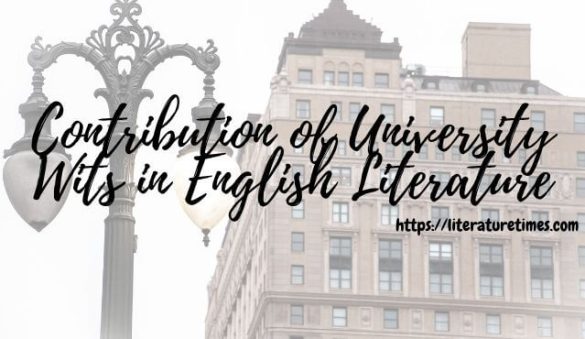 Contribution Of University Wits In English Literature Literature Times