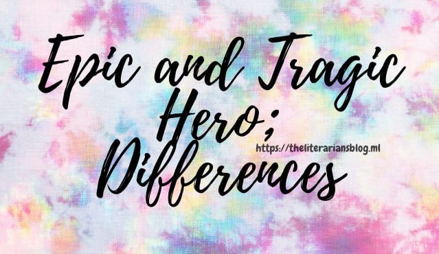 Epic-and-Tragic-Hero-Differences