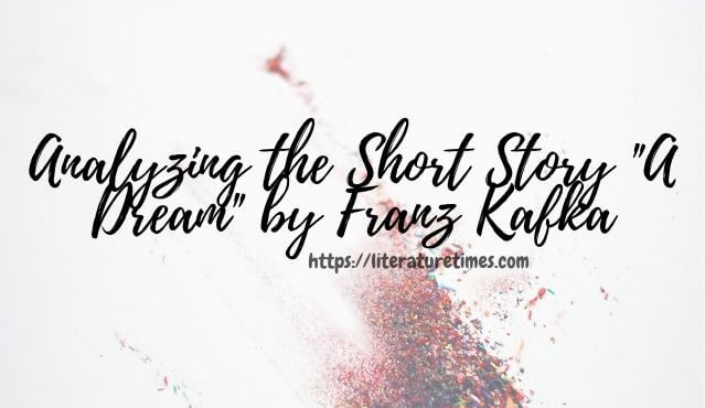 A Dream by Franz Kafka