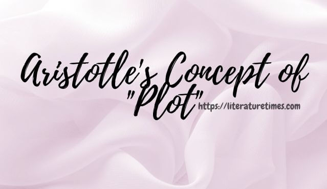 Aristotle's Concept of Plot