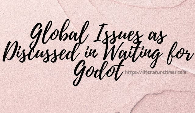 waiting for godot and global issues
