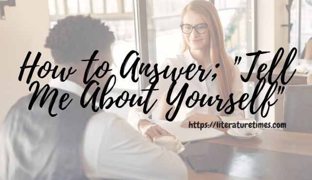 How to Answer tell Me About Yourself