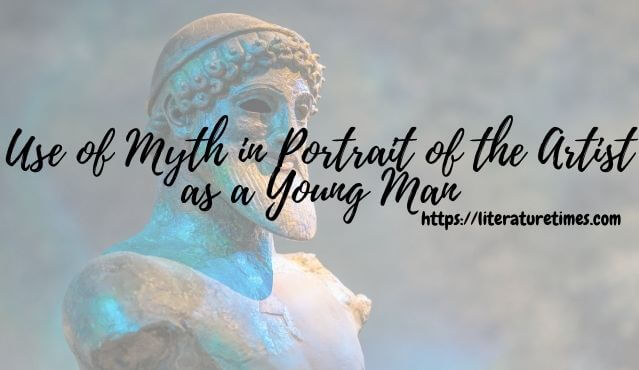Use of Myth in Portrait of the Artist as a Young Man