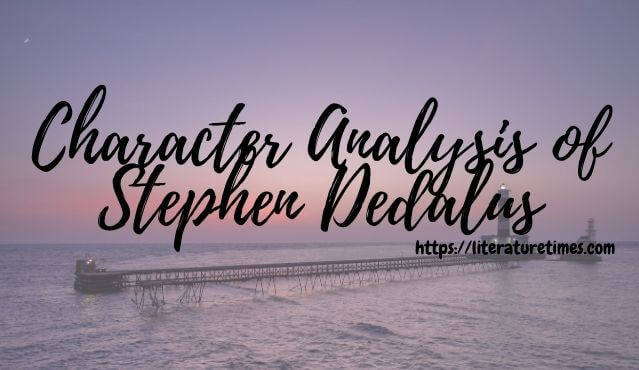 Character Analysis of Stephen Dedalus