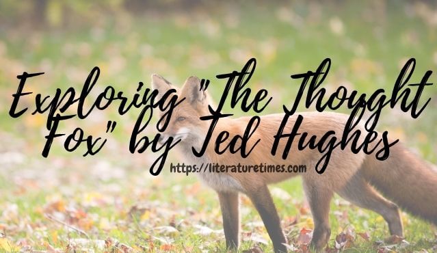 Exploring _The Fought Fox_ by Ted Hughes