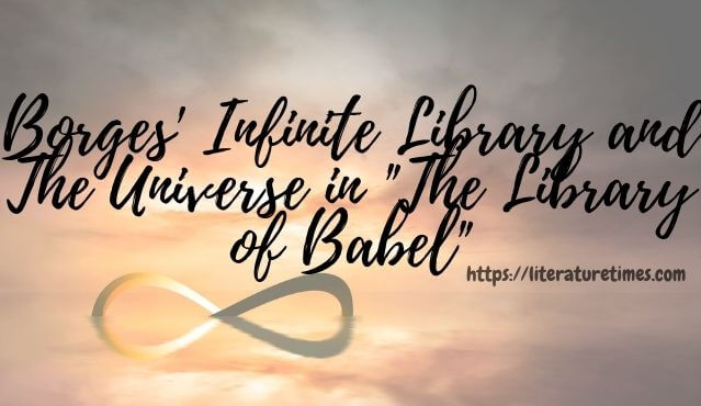 Infinite Library and The Universe in _The Library of Babel