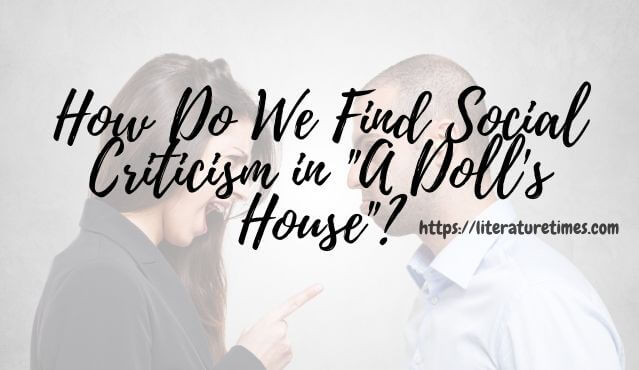 a doll's house social criticism