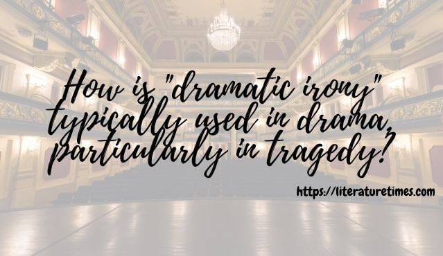 dramatic irony in drama