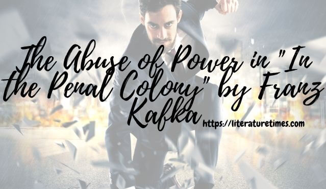 in the penal colony power abuse