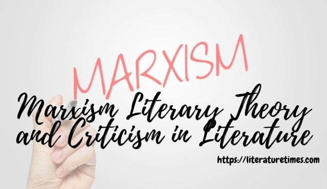 Marxism Literary Theory and Criticism in Literature
