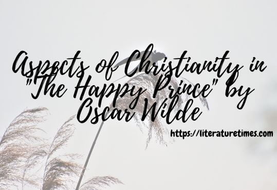Aspects of Christianity in The Happy Prince by Oscar Wilde