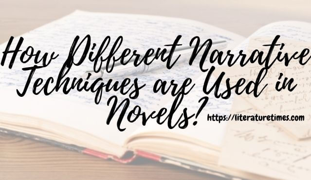 How Different Narrative Techniques are Used in Novels