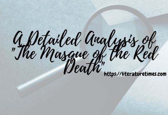 A-Detailed-Analysis-of-The-Masque-of-the-Red-Death