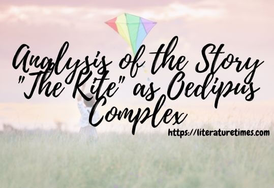 Analysis of the Story The Kite as Oedipus Complex