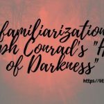 Defamiliarization-in-Joseph-Conrads-_Heart-of-Darkness_-1