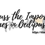 Discuss-the-Important-Themes-in-Oedipus-Rex-1