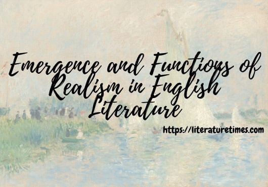 Emergence and Functions of Realism in English Literature