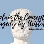 Explain-the-Concept-of-Tragedy-by-Aristotle-1