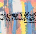 Expressionism in Literature and Its Characteristics