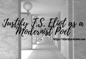 Justify-T.S.-Eliot-as-a-Modernist-Poet-1