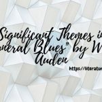 Significant-Themes-in-Funeral-Blues-by-W.H.-Auden-1
