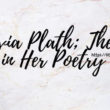 Sylvia-Plath-Themes-in-Her-Poetry-1