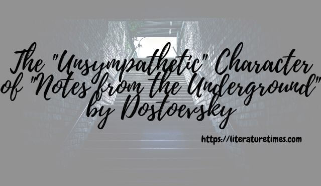 The-_Unsympathetic_-Character-of-_Notes-from-the-Underground_-by-Dostoevsky-1