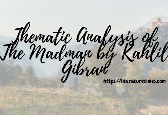 Thematic-Analysis-of-The-Madman-by-Kahlil-Gibran-1