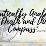 Thematically-Analyzing-_Death-and-the-Compass_-1