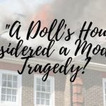 Why-_A-Dolls-House_-is-Considered-a-Modern-Tragedy_-1