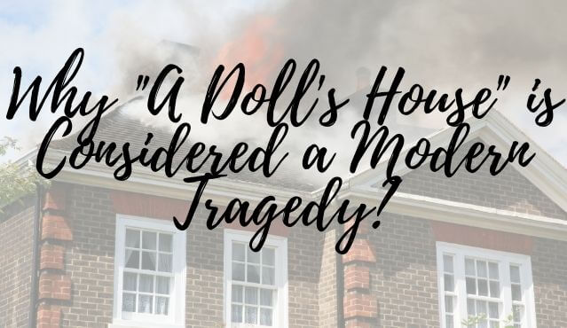 Why-_A-Dolls-House_-is-Considered-a-Modern-Tragedy_-1
