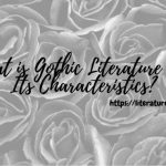 What is Gothic Literature and Its Characteristics