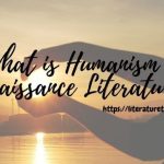 What is Humanism in Renaissance Literature?