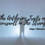 The Antiheroic Traits of Meursault in The Stranger