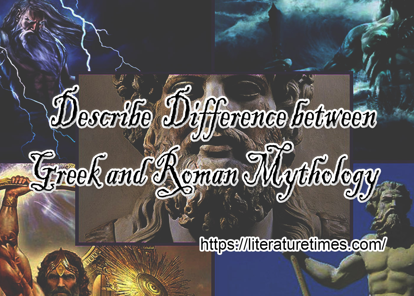 Describe Difference between Greek and Roman Mythology