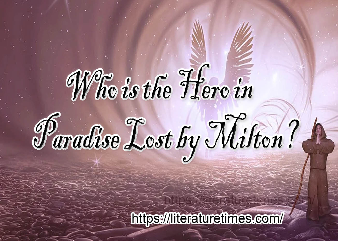 Who is the Hero in Paradise Lost by Milton?