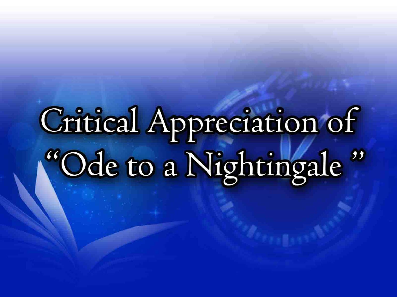 Critical Appreciation Of "Ode To Nightingale Literature Times