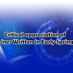 Critical appreciation of Lines Written in Early Spring