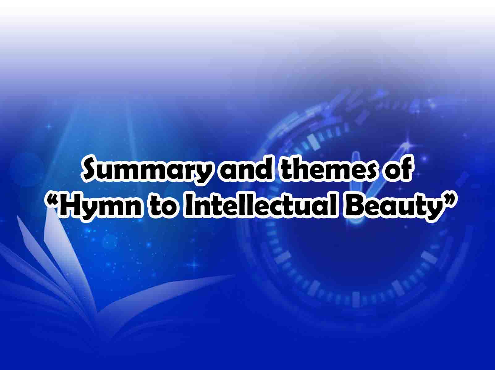 Summary and themes of “Hymn to Intellectual Beauty”