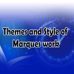 Themes and Style of Marques work