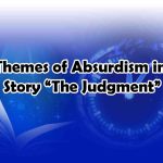 Themes of Absurdism in Story “The Judgment”