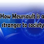 How Meursault is a stranger to society