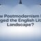 How Postmodernism has Changed the English Literary Landscape