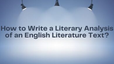 How to Write a Literary Analysis of an English Literature Text