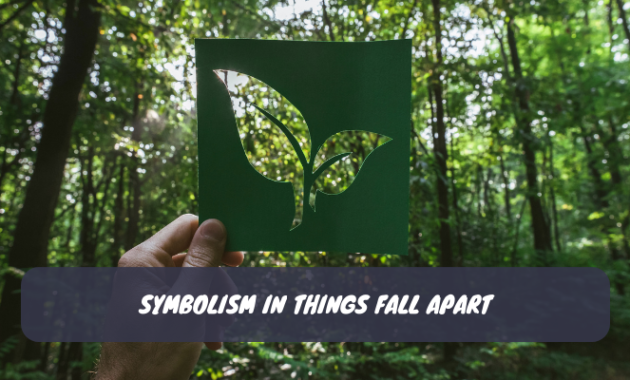 Symbolism in Things Fall Apart