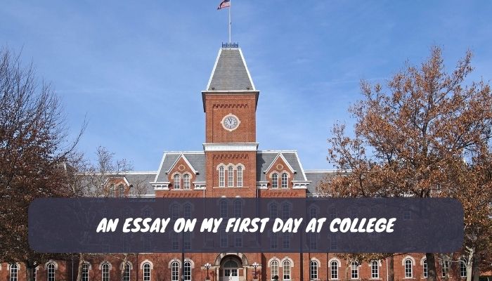 An Essay on My First Day at College