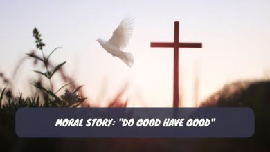 Moral Story Do Good Have Good