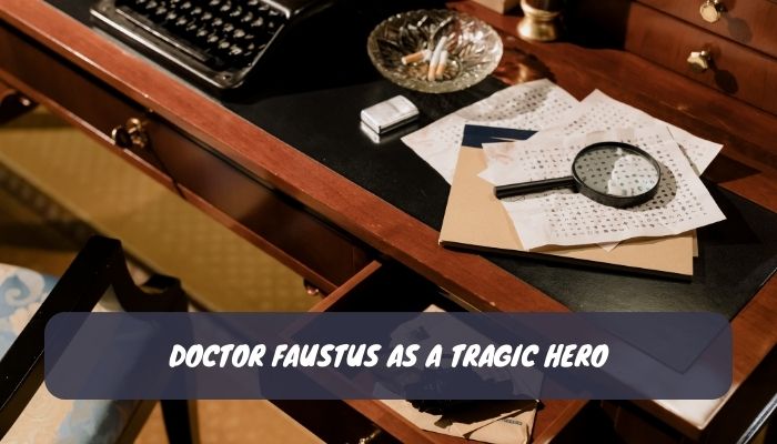 Doctor Faustus as a Tragic Hero
