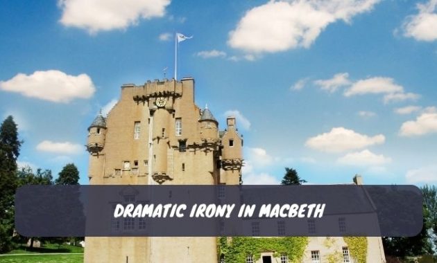 Dramatic Irony in Macbeth
