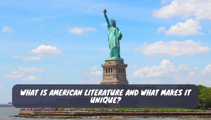 What is American Literature and What Makes it Unique